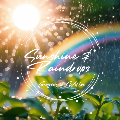 Sunshine & Raindrops